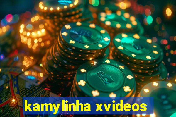 kamylinha xvideos